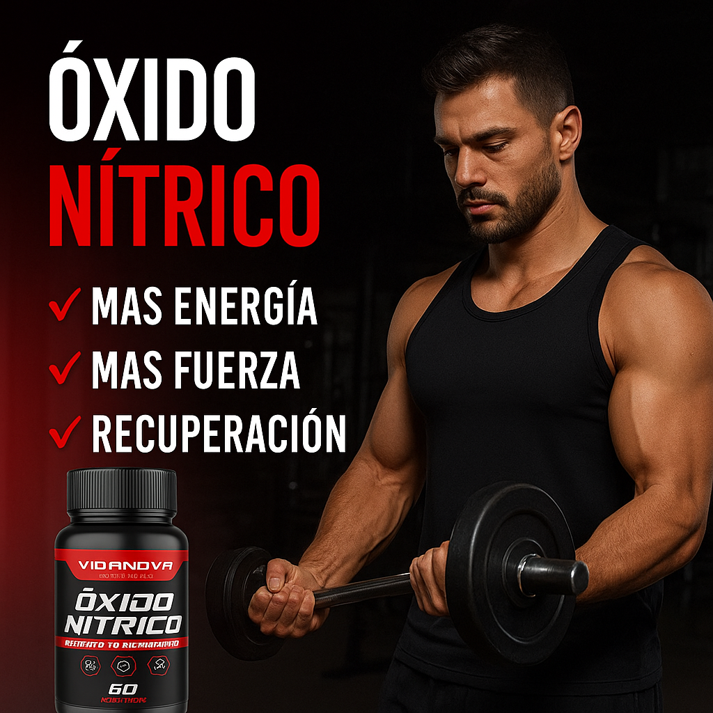 ÓXIDO NÍTRICO. Potencia tu Cuerpo, Activa tu Circulación